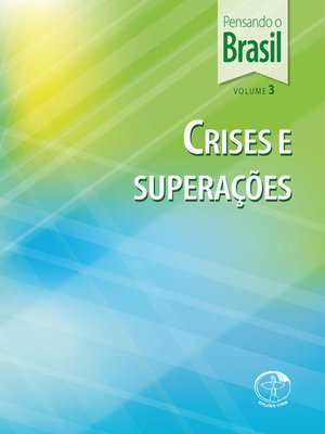 cover image of Pensando o Brasil Volume 03--Crises e Superações